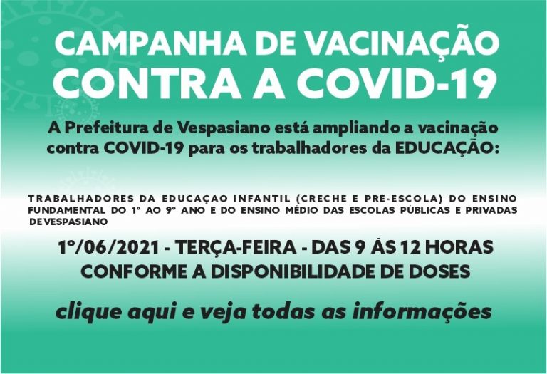 Vacinação Trabalhadores da Educação – continuação