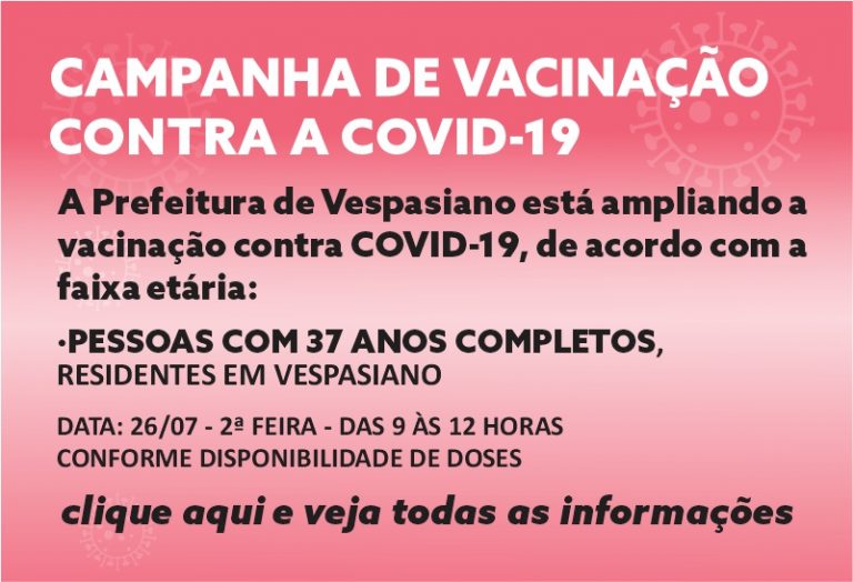 Vacinação contra COVID-19 para maiores de 37 anos